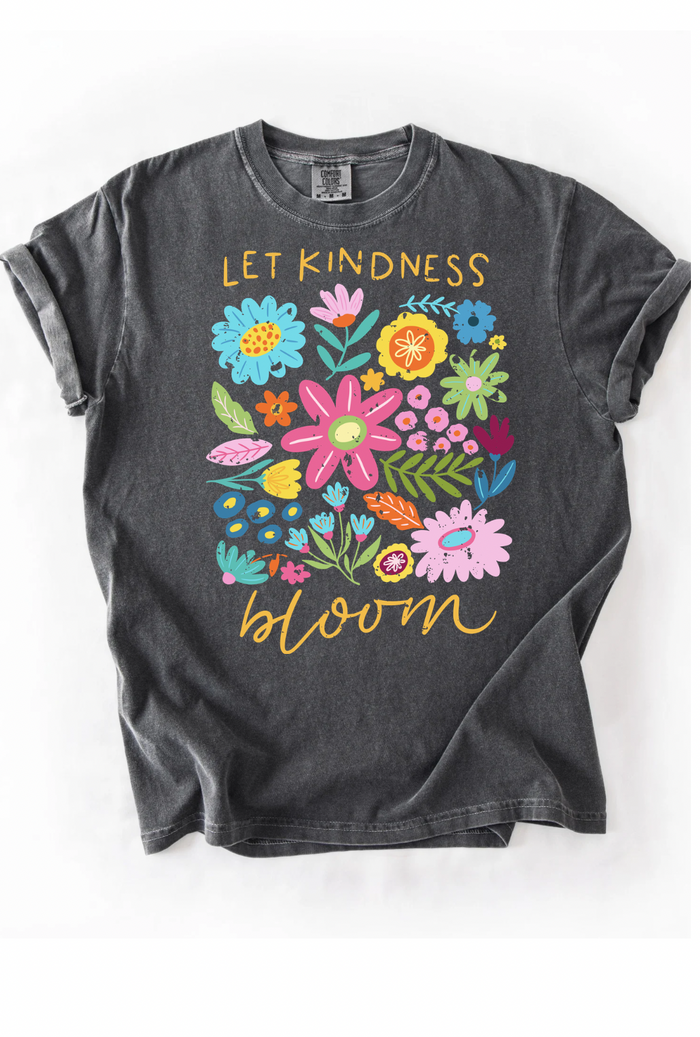 LET KINDNESS BLOOM GRAPHIC TEE - MULTIPLE COLORS