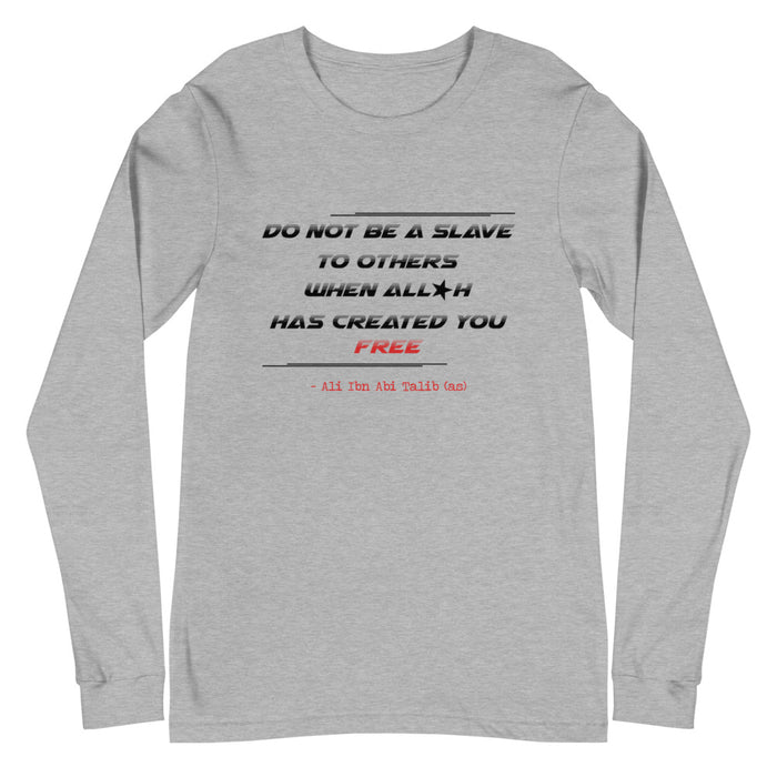 Do Not Be A Slave - Long Sleeve Shirt WOMEN