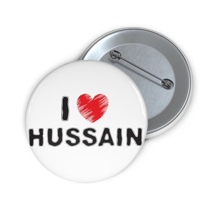 I Love Hussain (as) White - Pin Button