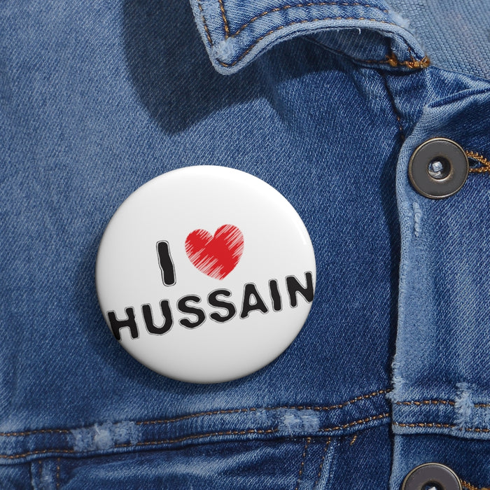 I Love Hussain (as) White - Pin Button
