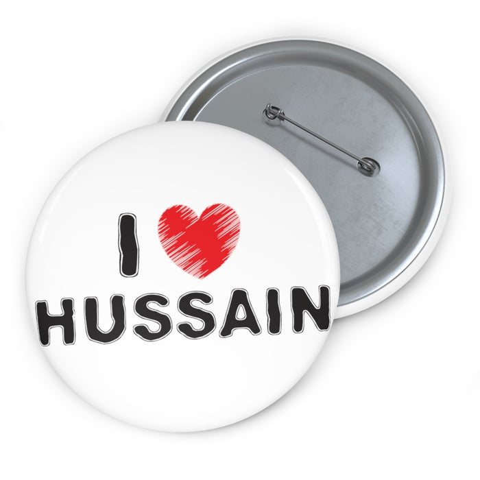 I Love Hussain (as) White - Pin Button