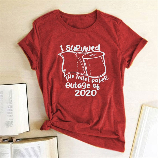 I Survived The Toilet Paper Outage Of 2020 Printed T-shirts