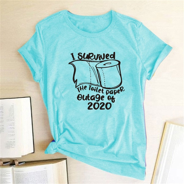 I Survived The Toilet Paper Outage Of 2020 Printed T-shirts
