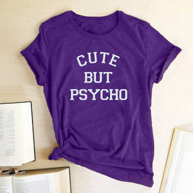 Ladies Cute But Psycho Printed T-Shirt