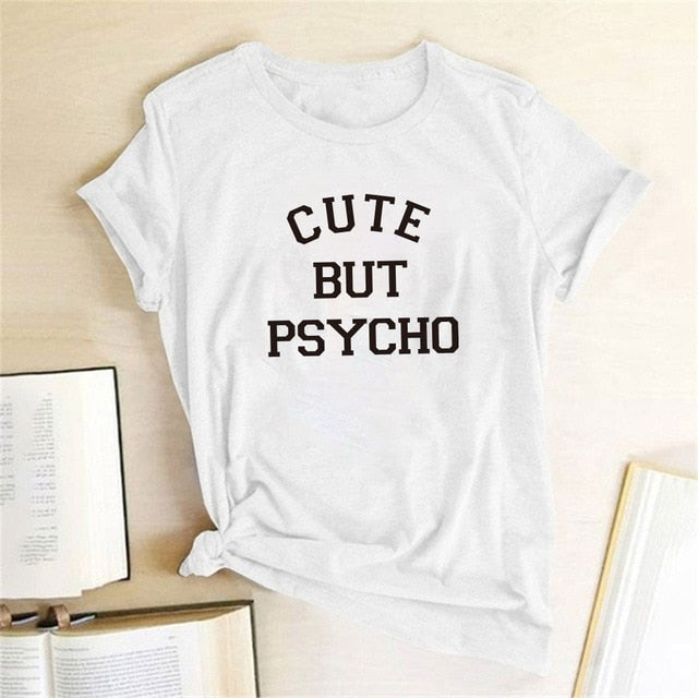 Ladies Cute But Psycho Printed T-Shirt