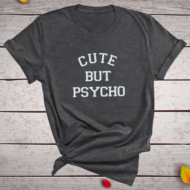 Ladies Cute But Psycho Printed T-Shirt