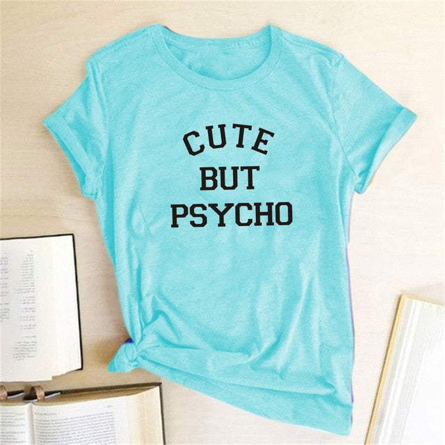 Ladies Cute But Psycho Printed T-Shirt
