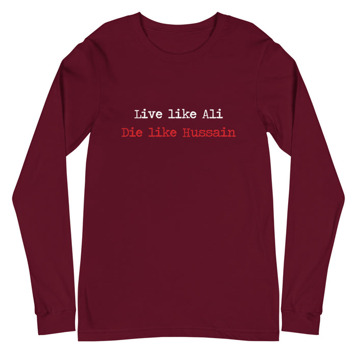 Live Like Ali (as) Die Like Hussain (as) - Long Sleeve Shirt MEN
