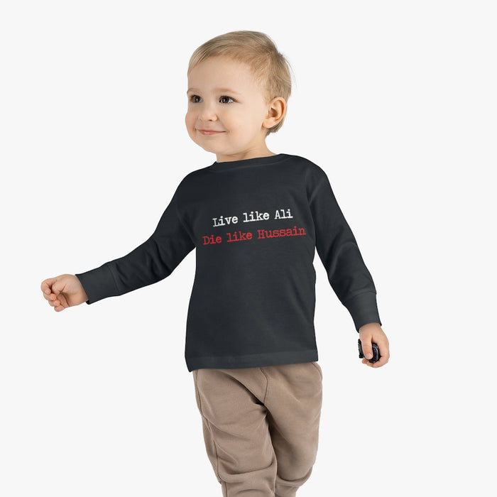 Live Like Ali (as) Die Like Hussain (as) - Long Sleeve Shirt Toddler