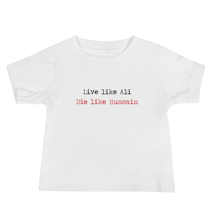Live Like Ali (as) Die Like Hussain (as) - Short Sleeve Premium Baby T-Shirt