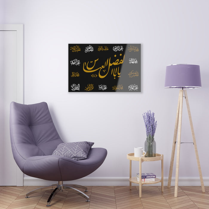Ya Abul Fadhl 'Abbas (as) with 14 Massumeen (as) names - Acrylic Print