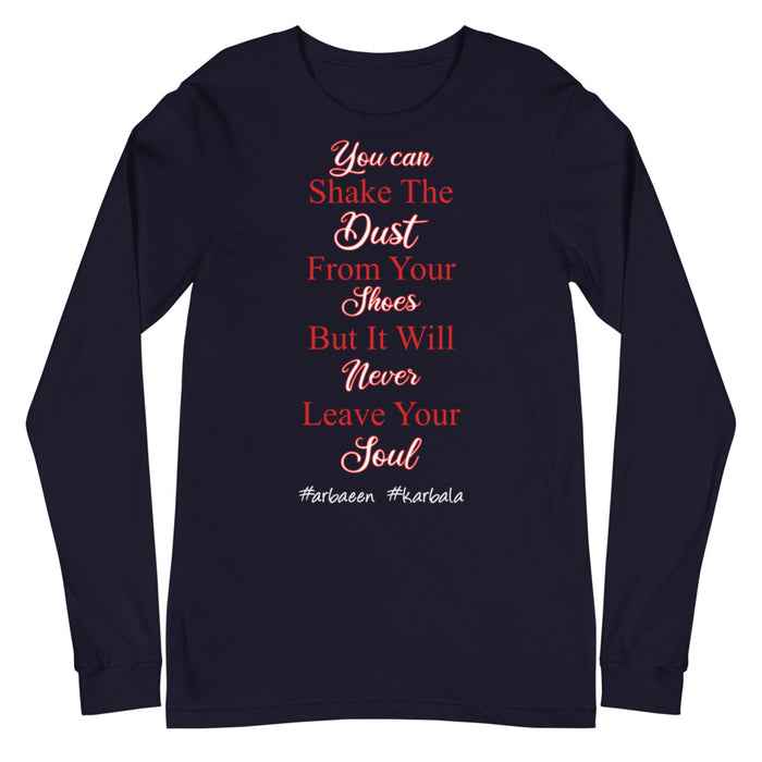 You Can Shake The Dust - Long Sleeve Shirt WOMEN